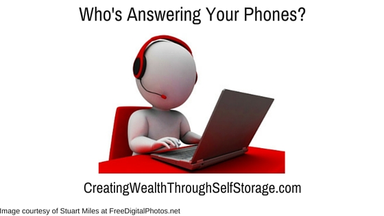 Are Self Storage Call Centers the Right Solution For You?  A Look at Who Should Be Answering Your Phones and Why.