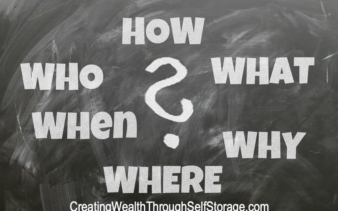 Are You Asking The Right Questions To Build The Best Self Storage Strategy For You?