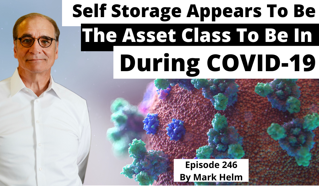 Self Storage Appears To Be The Asset Class To Be In During COVID-19