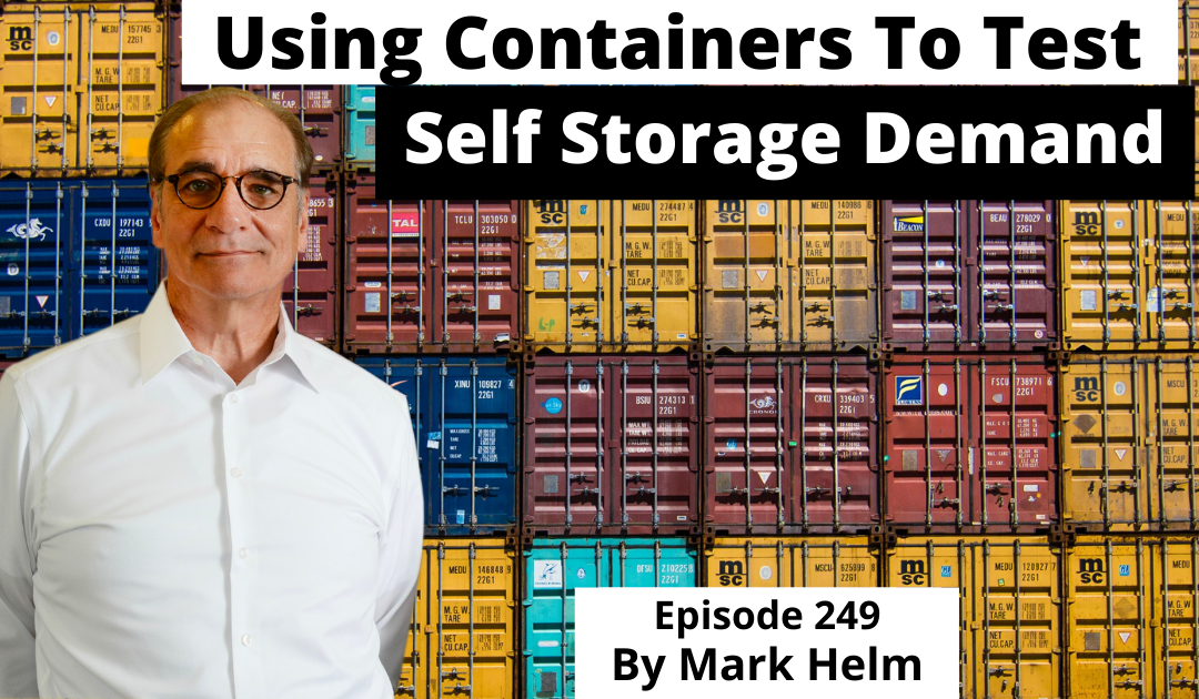 Using Containers to Test Self Storage Demand