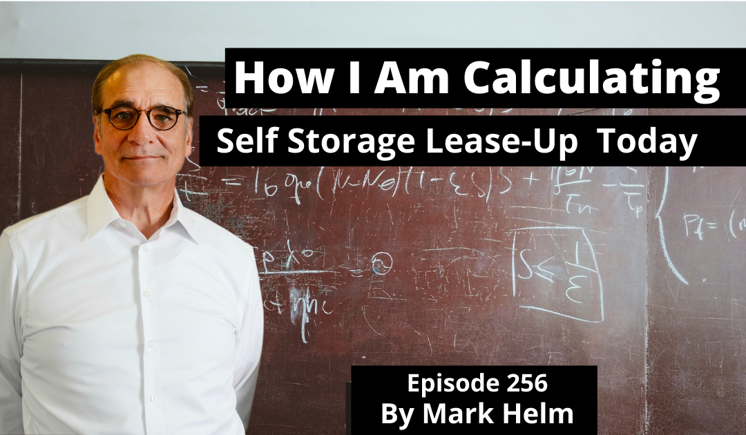 How I Am Calculating Self Storage Lease-Up Today