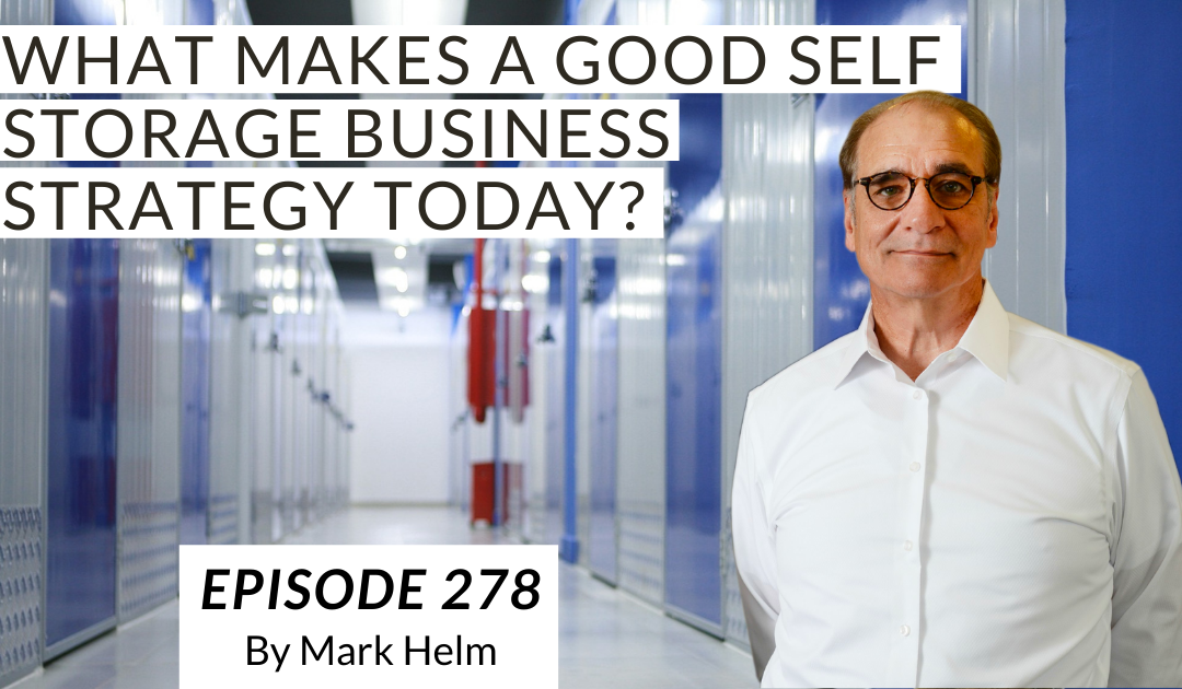 What Makes A Good Self Storage Business Strategy Today?