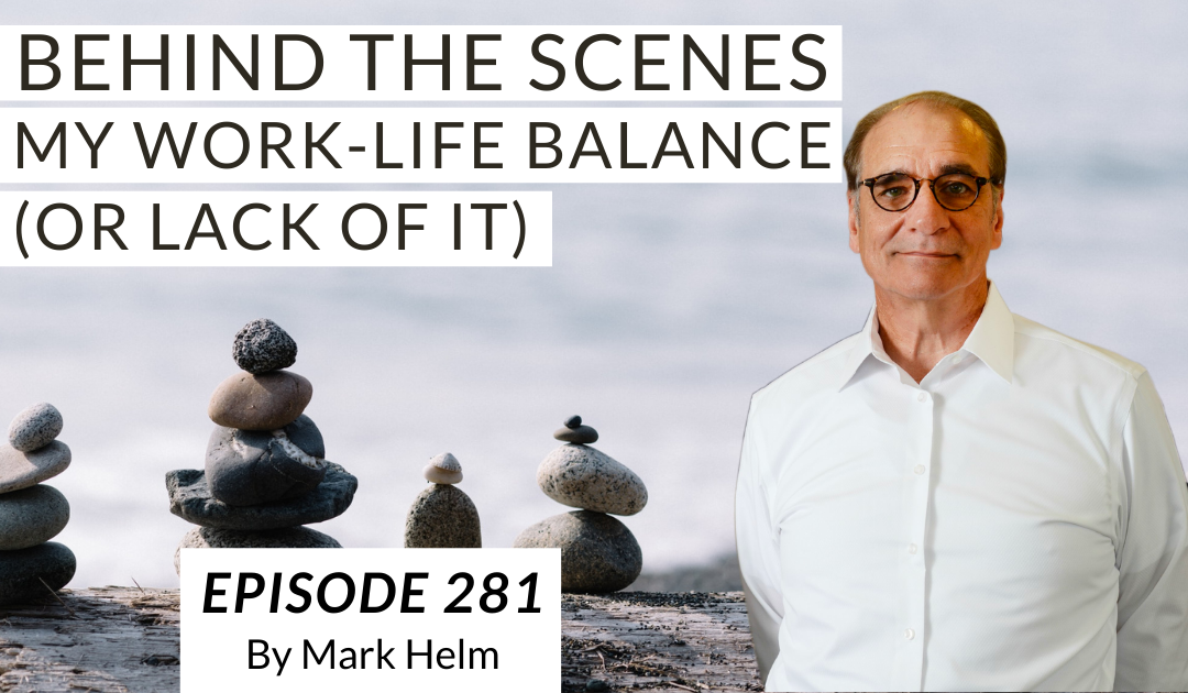 Behind The Scenes – My Work-Life Balance (or lack of it)
