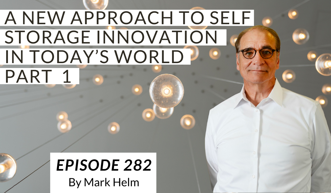 A New Approach to Self Storage Innovation in Today’s World – Part  1
