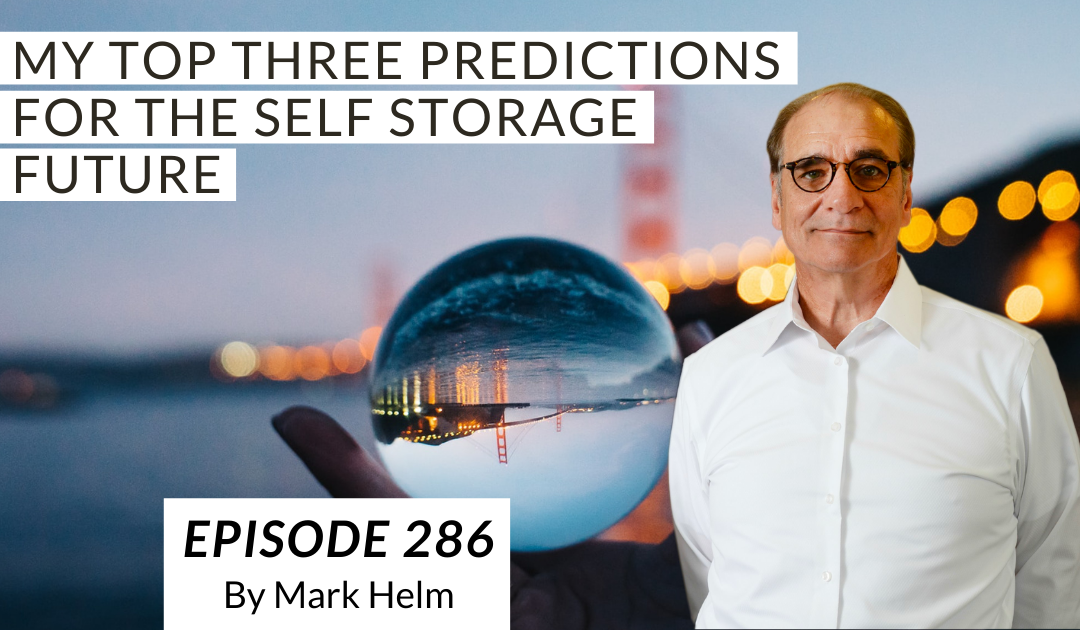 My Top Three Predictions for the Self Storage Future