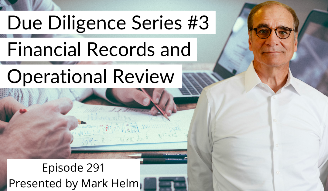 Due Diligence Series #3 – Financial Records and Operational Review