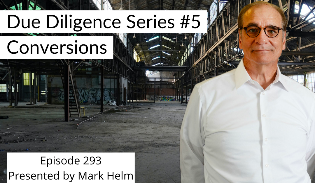 Due Diligence Series # 5 – Conversions