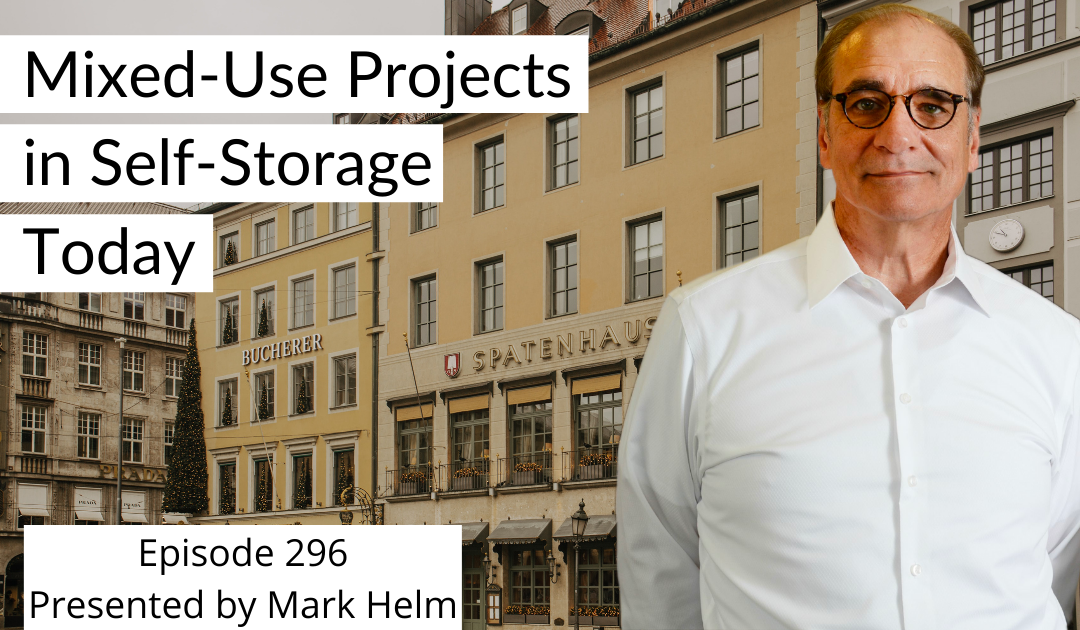 Mixed-Use Projects In Self Storage Today