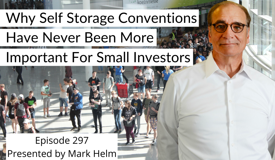 Why Self Storage Conventions Have Never Been More Important For Small Investors