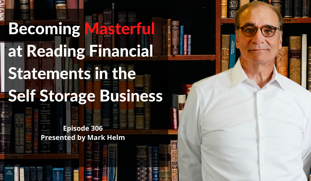 Becoming Masterful at Reading Financial Statements in the Self Storage Business