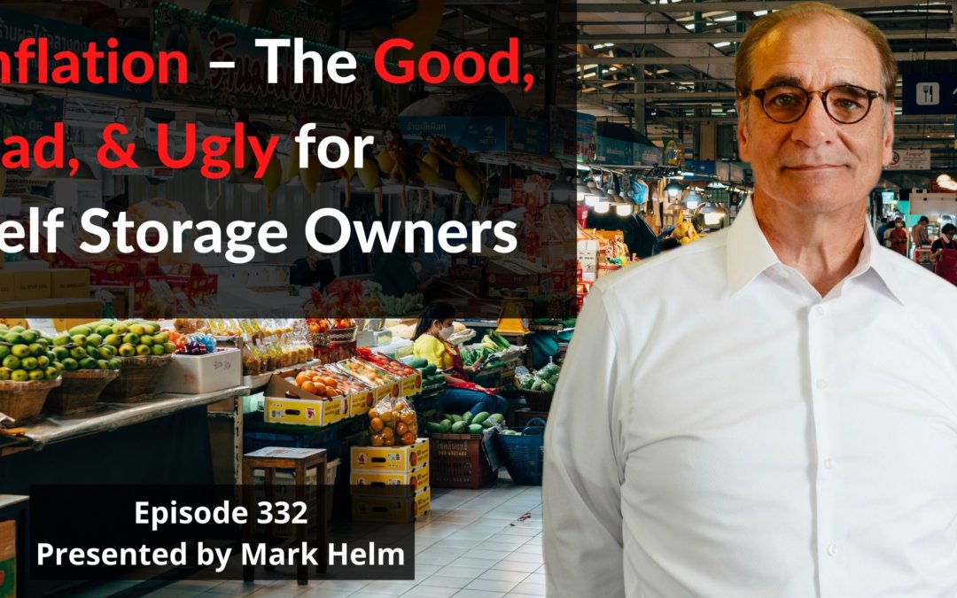 Inflation – The Good, Bad, & Ugly for Self Storage Owners