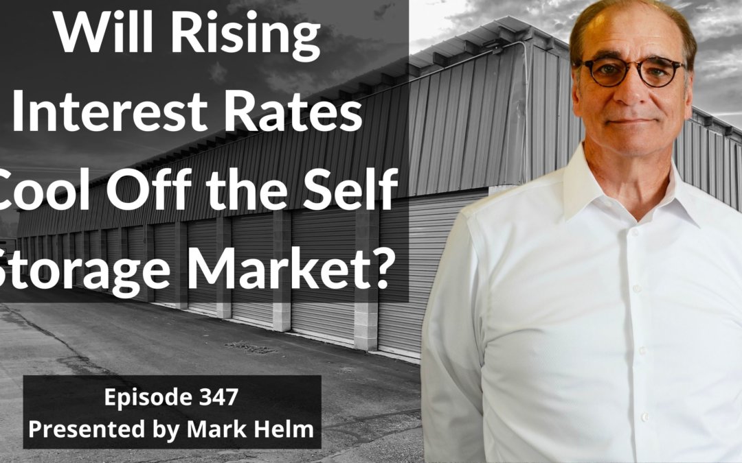 Will Rising Interest Rates Cool Off the Self Storage Market?