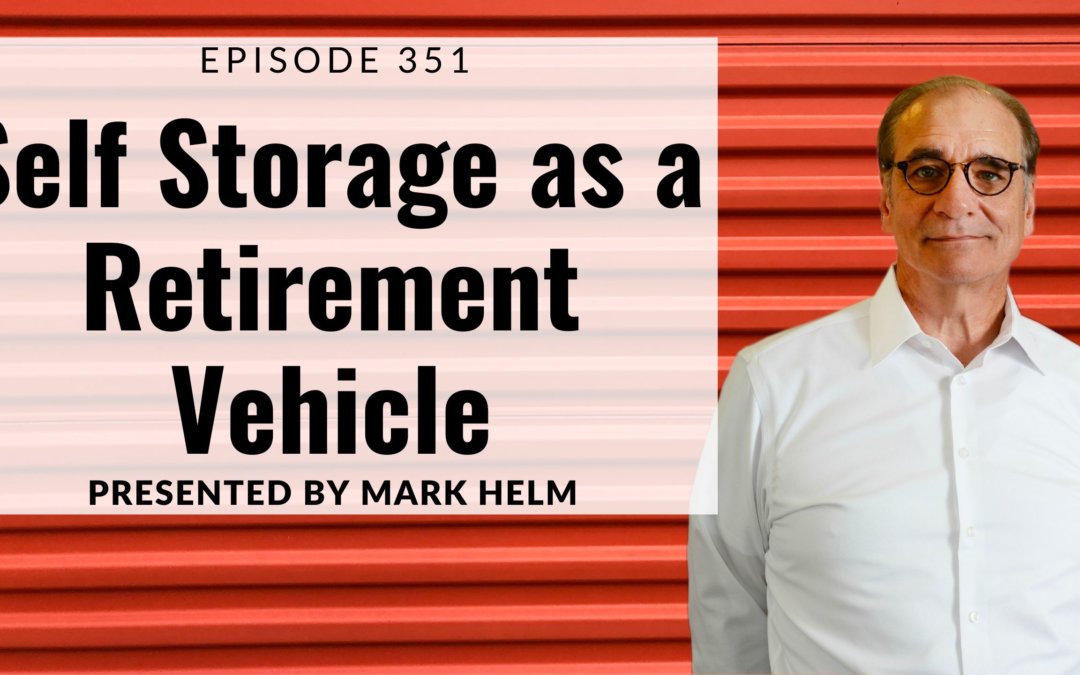 Self Storage as a Retirement Vehicle