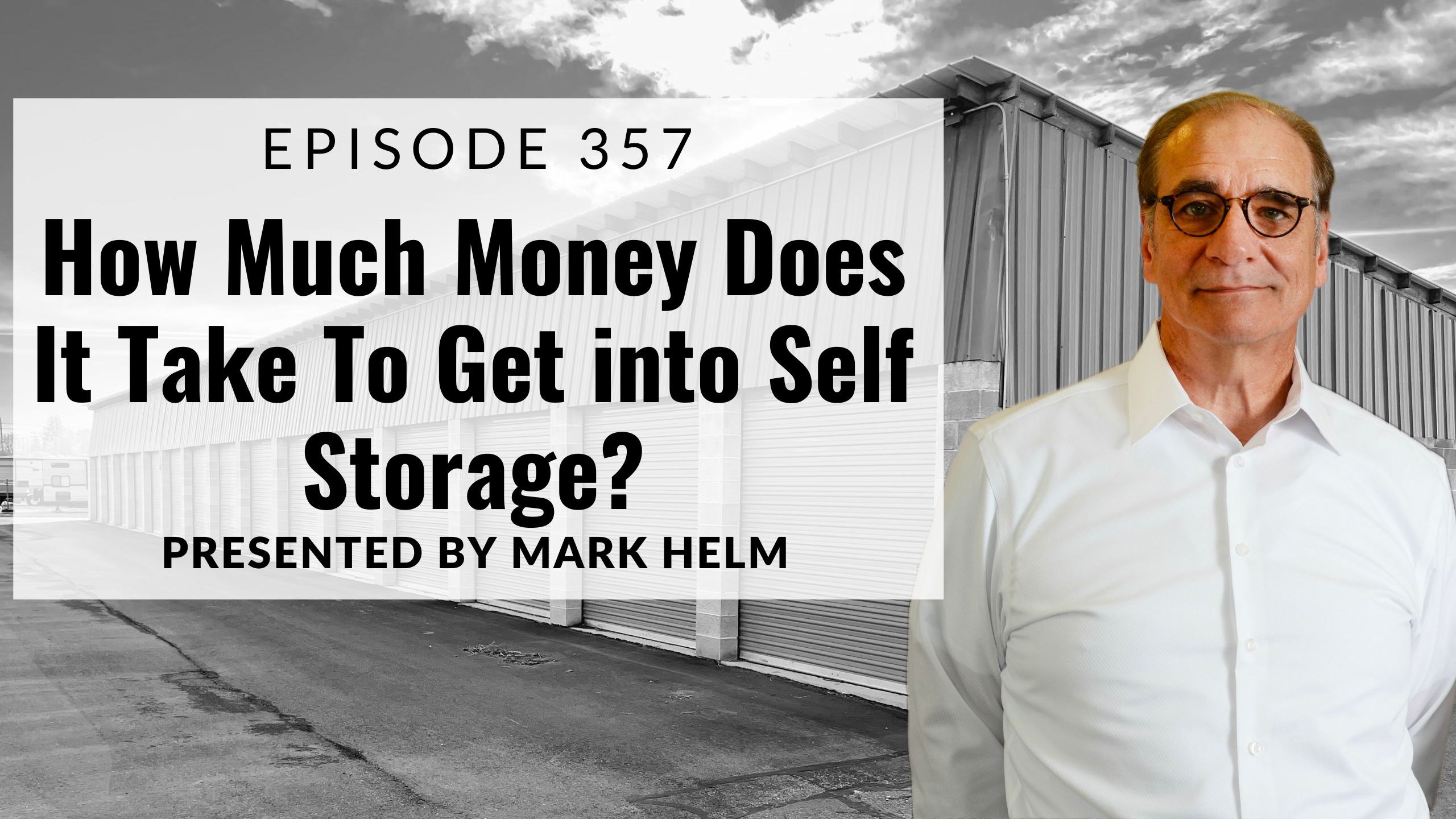 How Much Money Does It Take To Get into Self Storage? - Creating Wealth ...