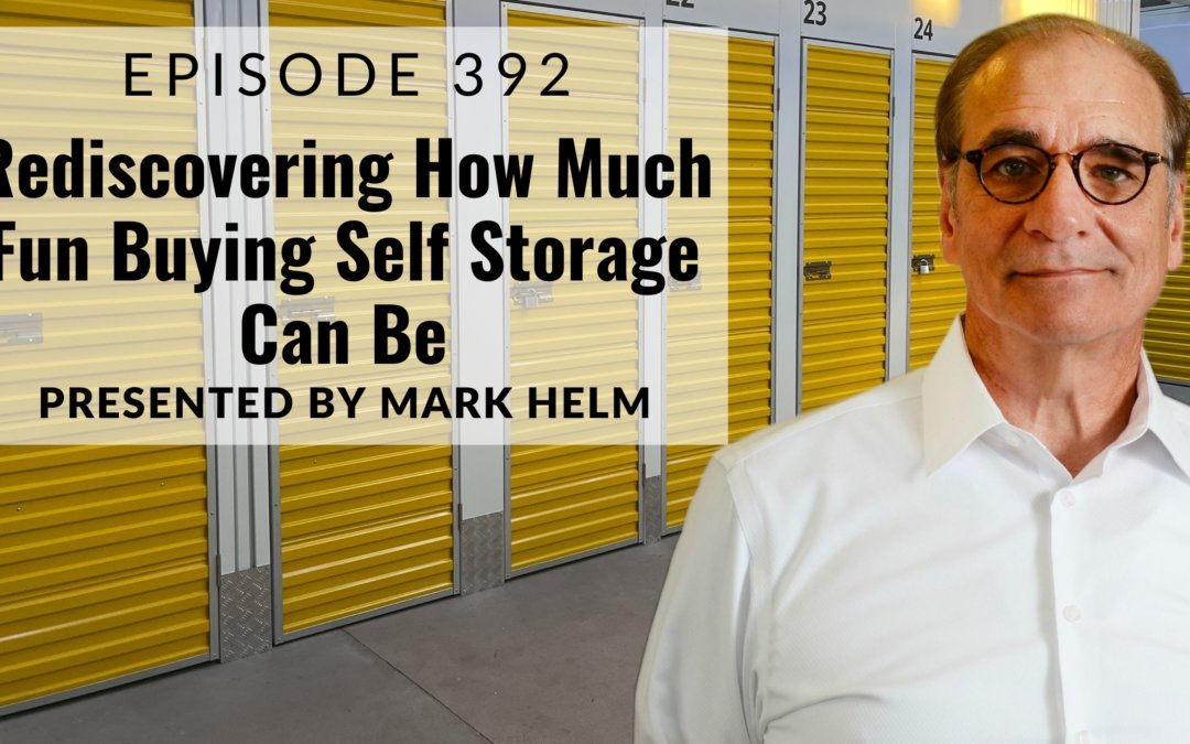 Rediscovering How Much Fun Buying Self Storage Can Be