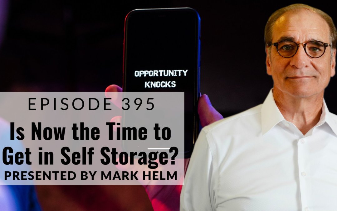 Is Now the Time to Get in Self Storage?