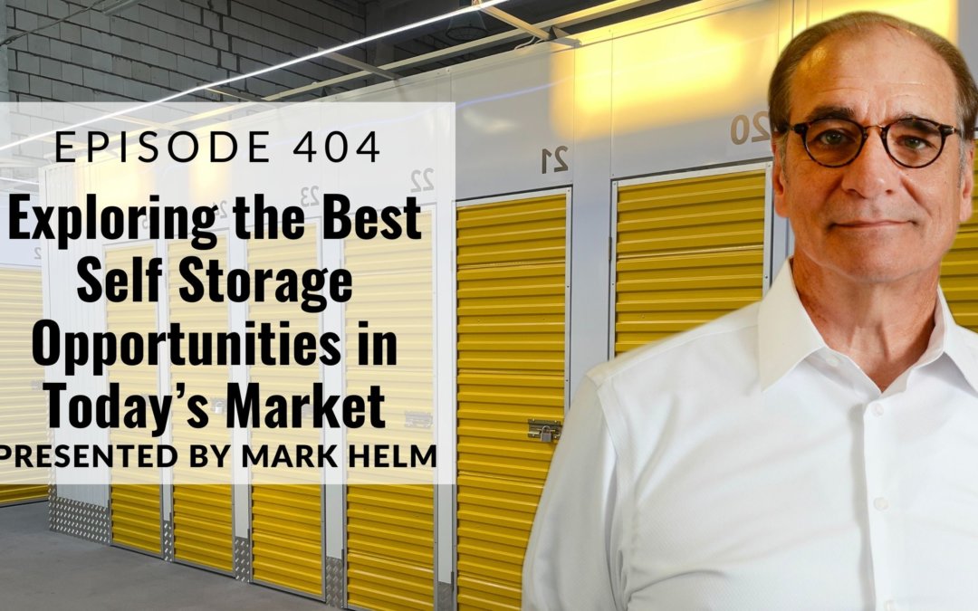 Exploring The Best Self Storage Opportunities In Today’s Market