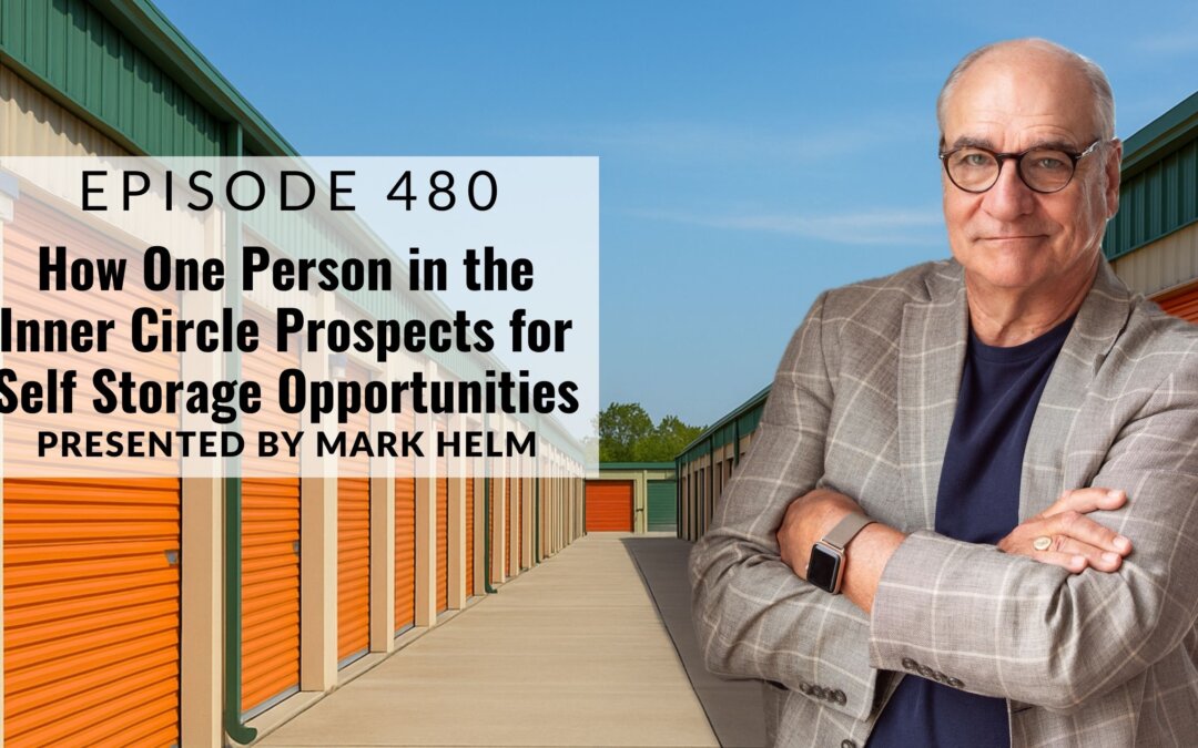 How One Person in the Inner Circle Prospects for Self Storage Opportunities