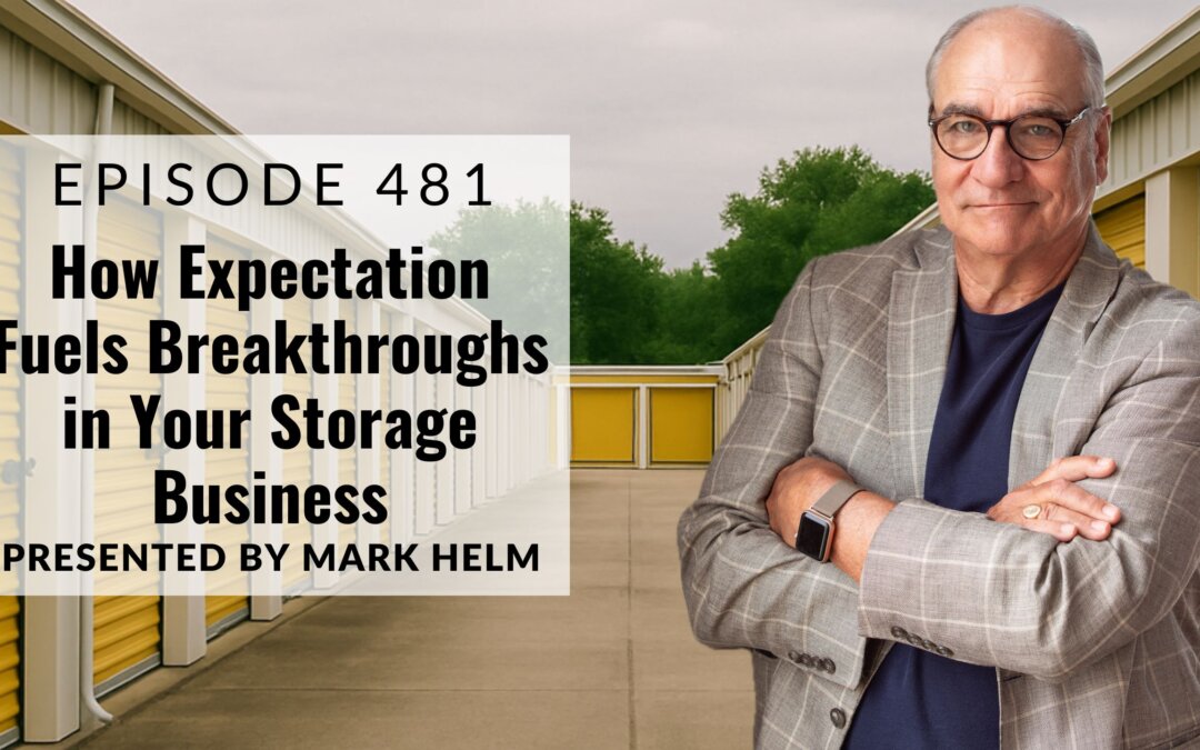 How Expectation Fuels Breakthroughs in Your Storage Business