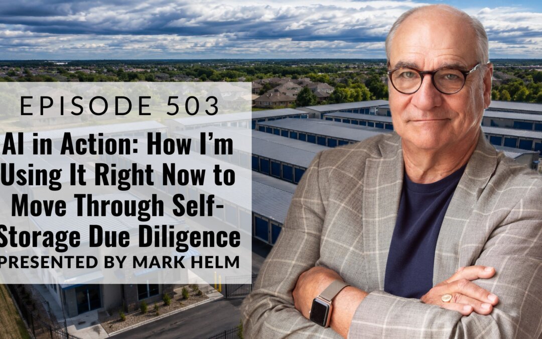 AI in Action: How I’m Using It Right Now to Move Through Self-Storage Due Diligence